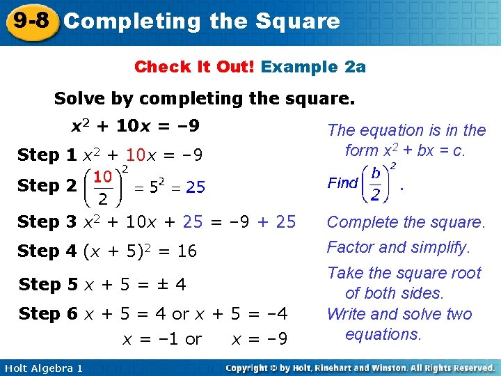 9 -8 Completing the Square Check It Out! Example 2 a Solve by completing