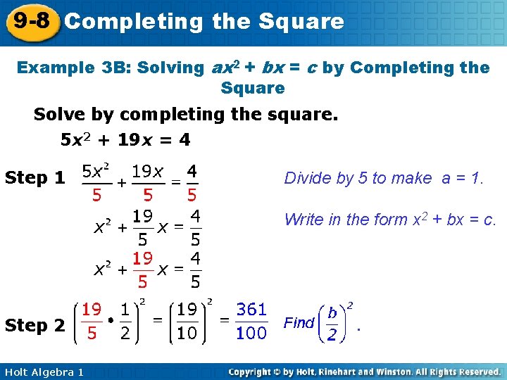 9 -8 Completing the Square Example 3 B: Solving ax 2 + bx =