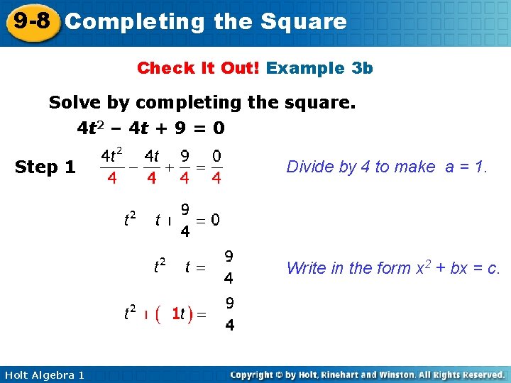 9 -8 Completing the Square Check It Out! Example 3 b Solve by completing