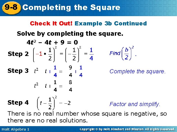 9 -8 Completing the Square Check It Out! Example 3 b Continued Solve by