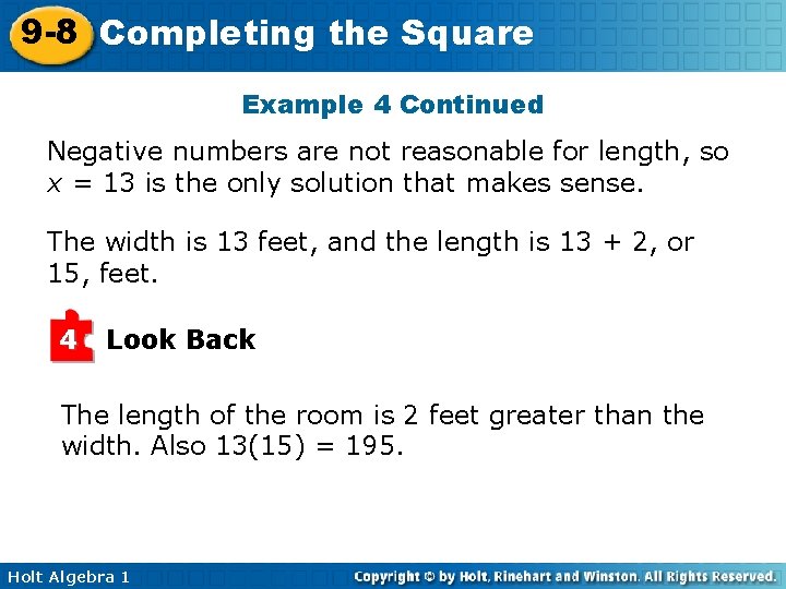9 -8 Completing the Square Example 4 Continued Negative numbers are not reasonable for