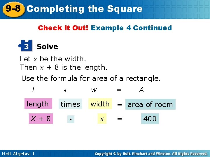 9 -8 Completing the Square Check It Out! Example 4 Continued 3 Solve Let