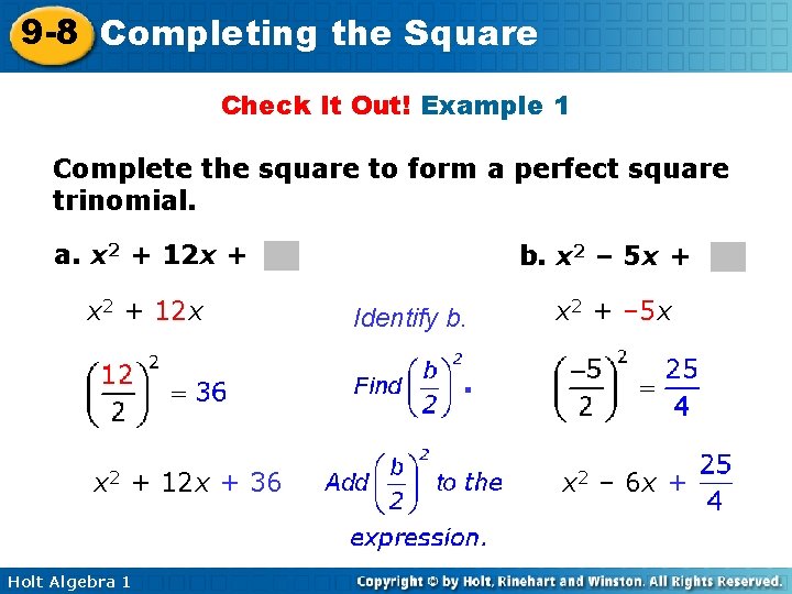 9 -8 Completing the Square Check It Out! Example 1 Complete the square to