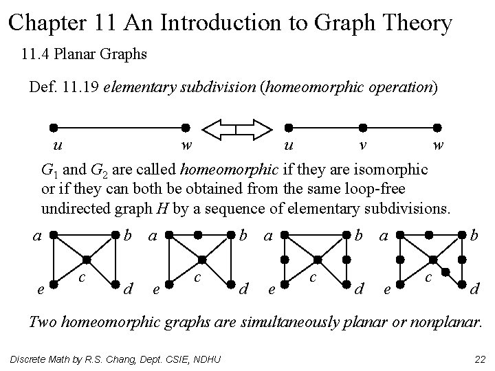 Chapter 11 An Introduction to Graph Theory 11. 4 Planar Graphs Def. 11. 19