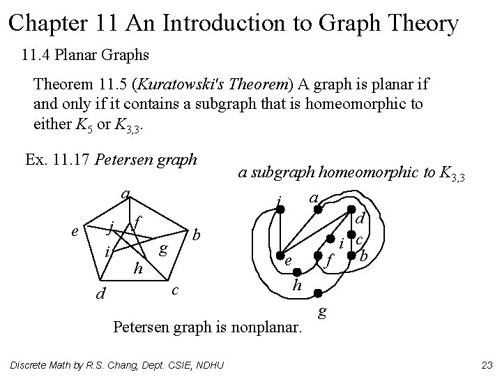 Chapter 11 An Introduction to Graph Theory 11. 4 Planar Graphs Theorem 11. 5