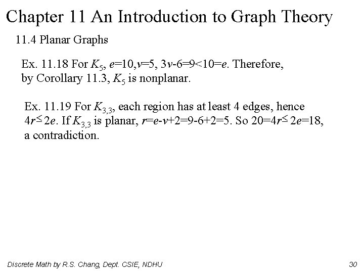 Chapter 11 An Introduction to Graph Theory 11. 4 Planar Graphs Ex. 11. 18