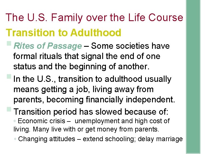 The U. S. Family over the Life Course Transition to Adulthood § Rites of