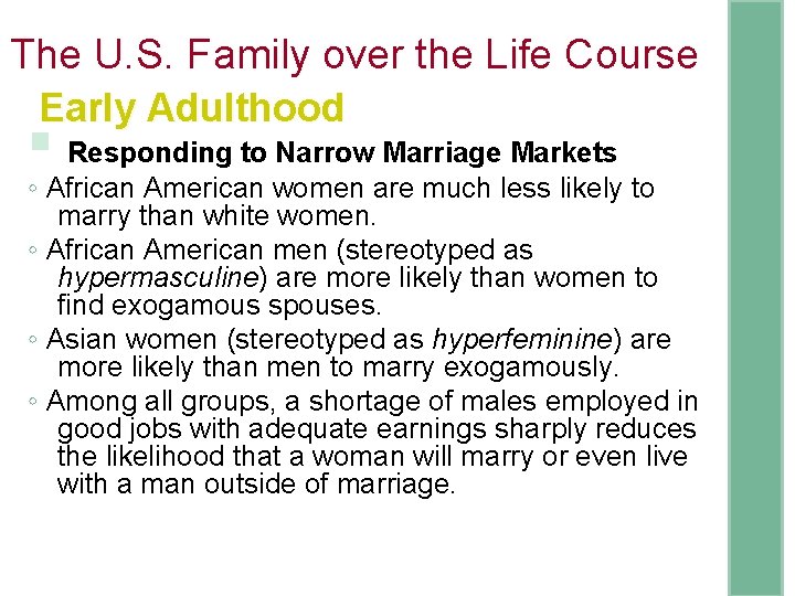 The U. S. Family over the Life Course Early Adulthood § Responding to Narrow