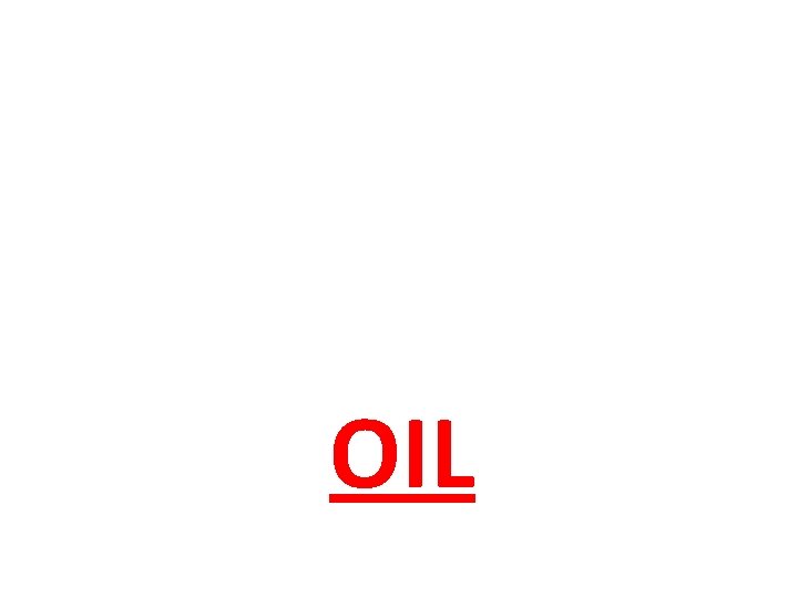 OIL 