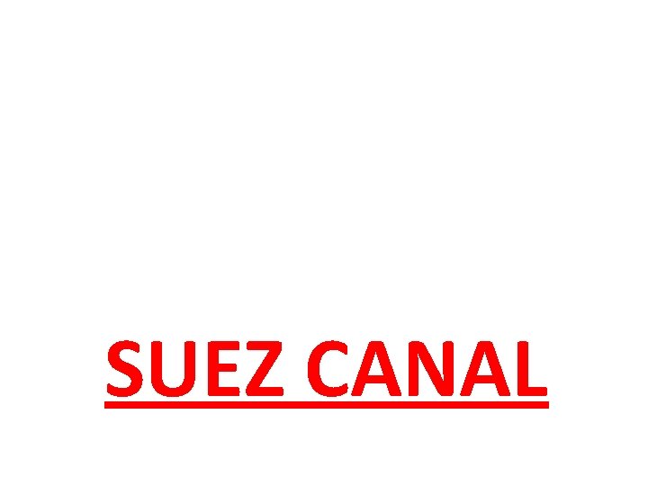 SUEZ CANAL 