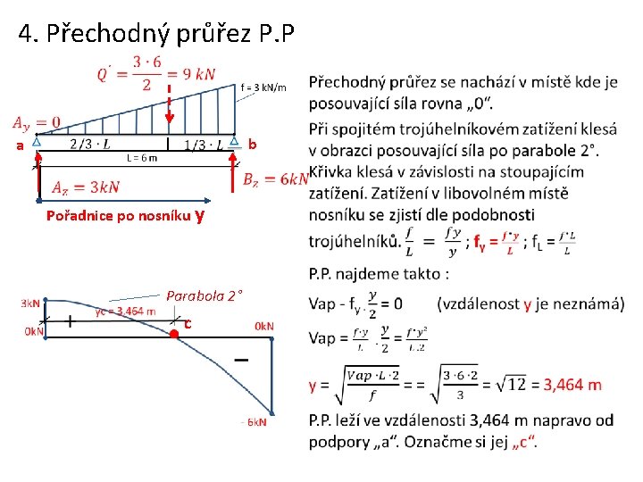 4. Přechodný průřez P. P • a b Pořadnice po nosníku y Parabola 2°