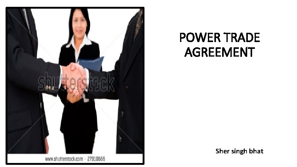 POWER TRADE AGREEMENT Sher singh bhat 