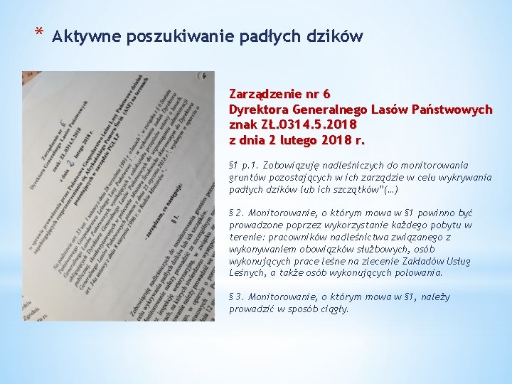 * Aktywne poszukiwanie padłych dzików Zarządzenie nr 6 Dyrektora Generalnego Lasów Państwowych znak ZŁ.