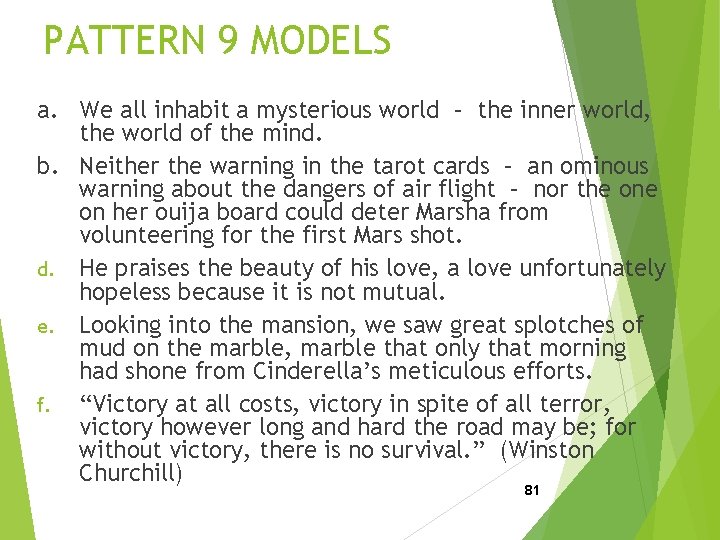 PATTERN 9 MODELS a. We all inhabit a mysterious world – the inner world,