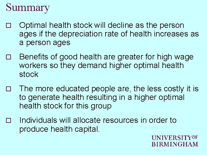 Summary o Optimal health stock will decline as the person ages if the depreciation Summary o Optimal health stock will decline as the person ages if the depreciation