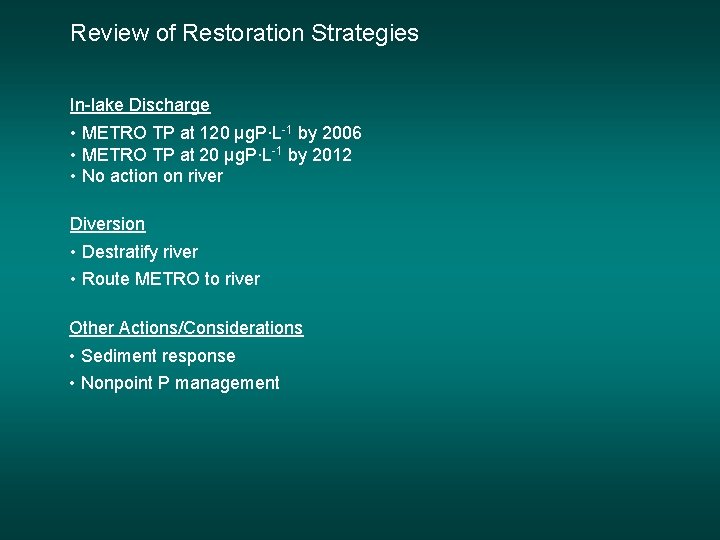 Review of Restoration Strategies In-lake Discharge • METRO TP at 120 µg. P∙L-1 by Review of Restoration Strategies In-lake Discharge • METRO TP at 120 µg. P∙L-1 by