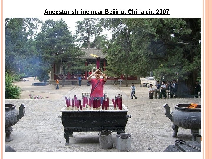 Ancestor shrine near Beijing, China cir. 2007 