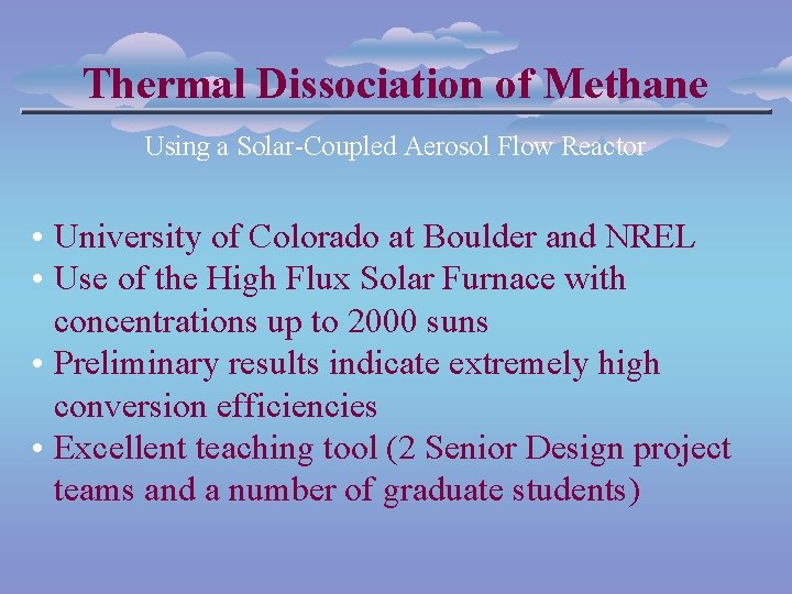 Thermal Dissociation of Methane Using a Solar-Coupled Aerosol Flow Reactor • University of Colorado