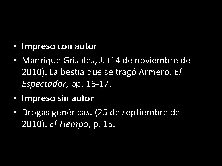  • Impreso con autor • Manrique Grisales, J. (14 de noviembre de 2010).