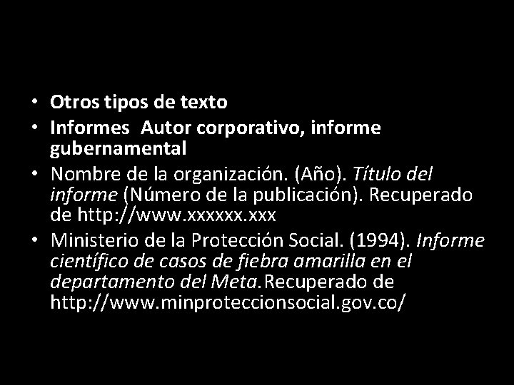  • Otros tipos de texto • Informes Autor corporativo, informe gubernamental • Nombre de