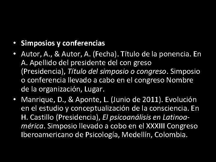  • Simposios y conferencias • Autor, A. , & Autor, A. (Fecha). Título
