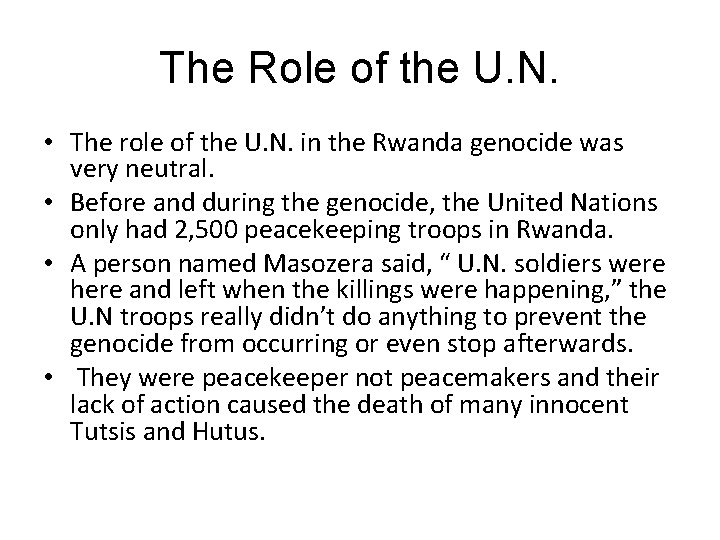 The Role of the U. N. • The role of the U. N. in The Role of the U. N. • The role of the U. N. in