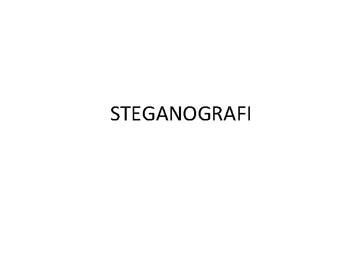 STEGANOGRAFI 