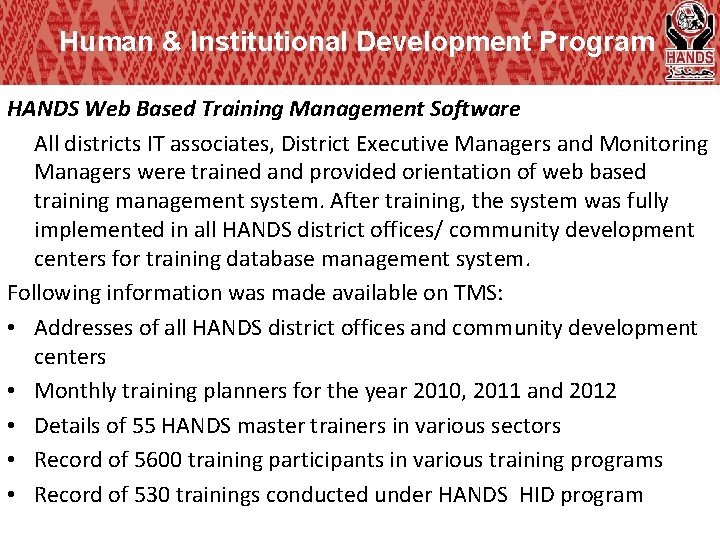 Human & Institutional Development Program HANDS Web Based Training Management Software All districts IT