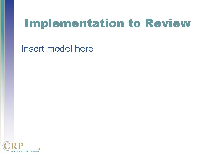Implementation to Review Insert model here Implementation to Review Insert model here