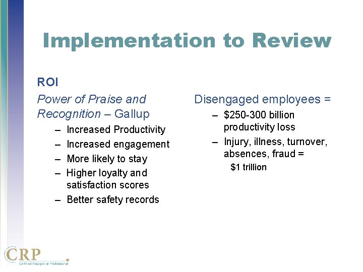 Implementation to Review ROI Power of Praise and Recognition – Gallup – – Increased Implementation to Review ROI Power of Praise and Recognition – Gallup – – Increased