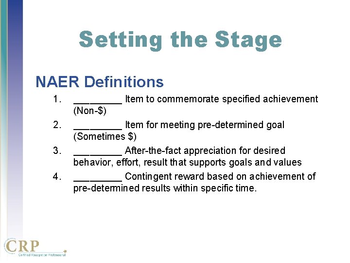 Setting the Stage NAER Definitions 1. 2. 3. 4. _____ Item to commemorate specified Setting the Stage NAER Definitions 1. 2. 3. 4. _____ Item to commemorate specified