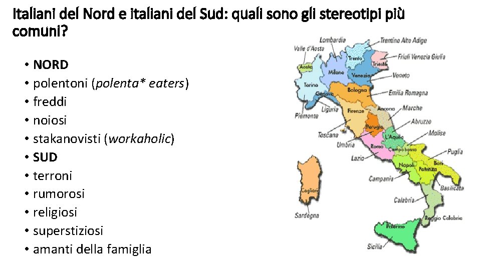 Italiani del Nord e italiani del Sud: quali sono gli stereotipi più comuni? •