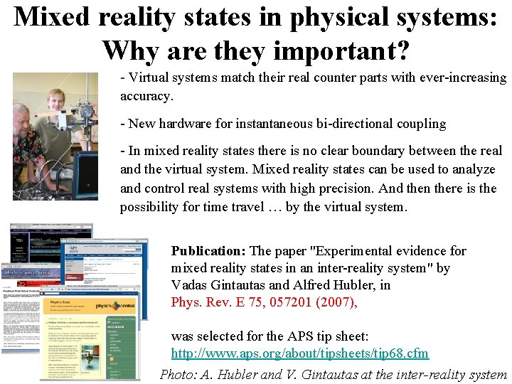 Mixed reality states in physical systems: Why are they important? - Virtual systems match