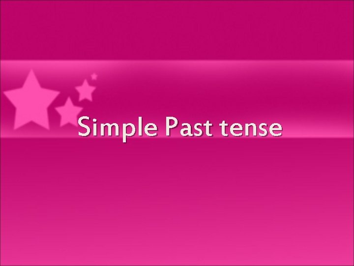 Simple Past tense 