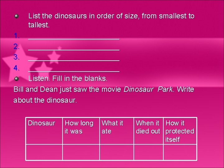 List the dinosaurs in order of size, from smallest to tallest. 1. ___________ 2.