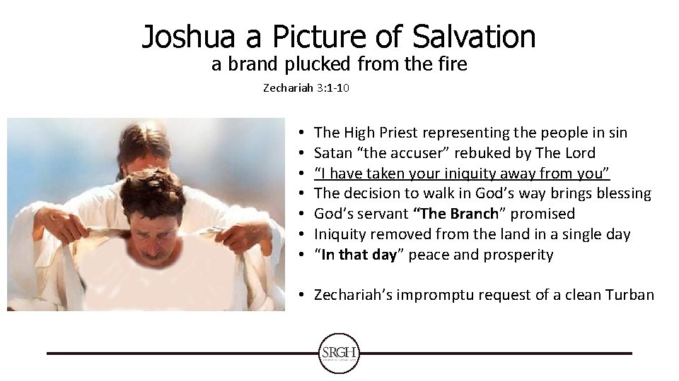 Joshua a Picture of Salvation a brand plucked from the fire Zechariah 3: 1