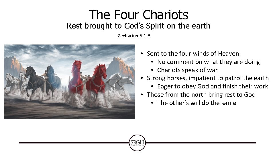 The Four Chariots Rest brought to God’s Spirit on the earth Zechariah 6: 1 The Four Chariots Rest brought to God’s Spirit on the earth Zechariah 6: 1