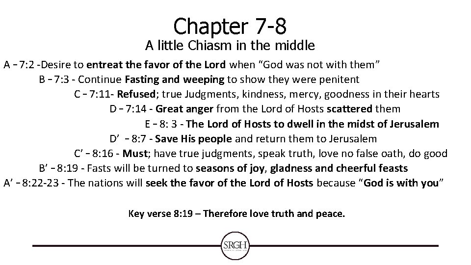 Chapter 7 -8 A little Chiasm in the middle A – 7: 2 -Desire