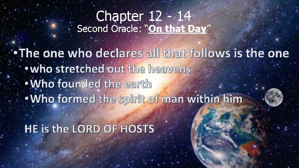 Chapter 12 - 14 Second Oracle: “On that Day” • The one who declares Chapter 12 - 14 Second Oracle: “On that Day” • The one who declares
