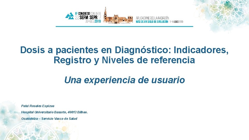 Dosis a pacientes en Diagnóstico: Indicadores, Registro y Niveles de referencia Una experiencia de