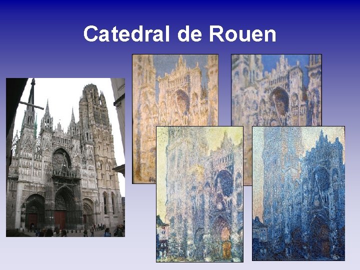 Catedral de Rouen Catedral de Rouen