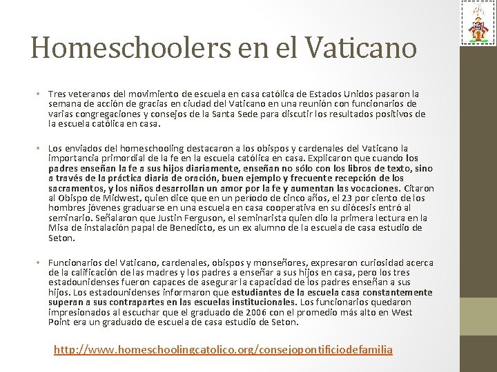 Homeschoolers en el Vaticano • Tres veteranos del movimiento de escuela en casa católica