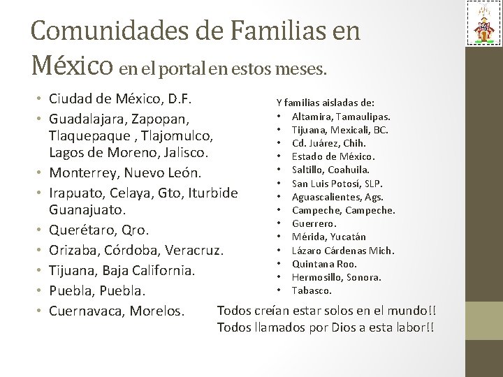 Comunidades de Familias en México en el portal en estos meses. • Ciudad de
