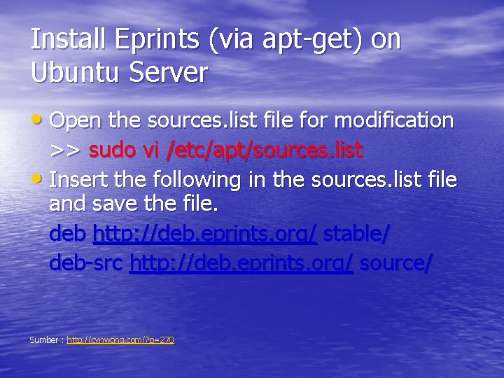 Install Eprints (via apt-get) on Ubuntu Server • Open the sources. list file for