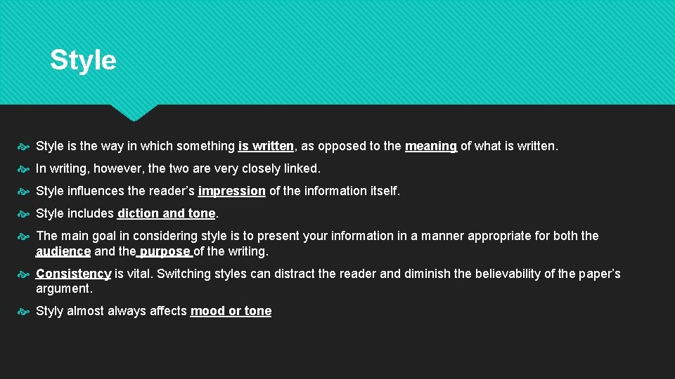 Style is the way in which something is written, as opposed to the meaning