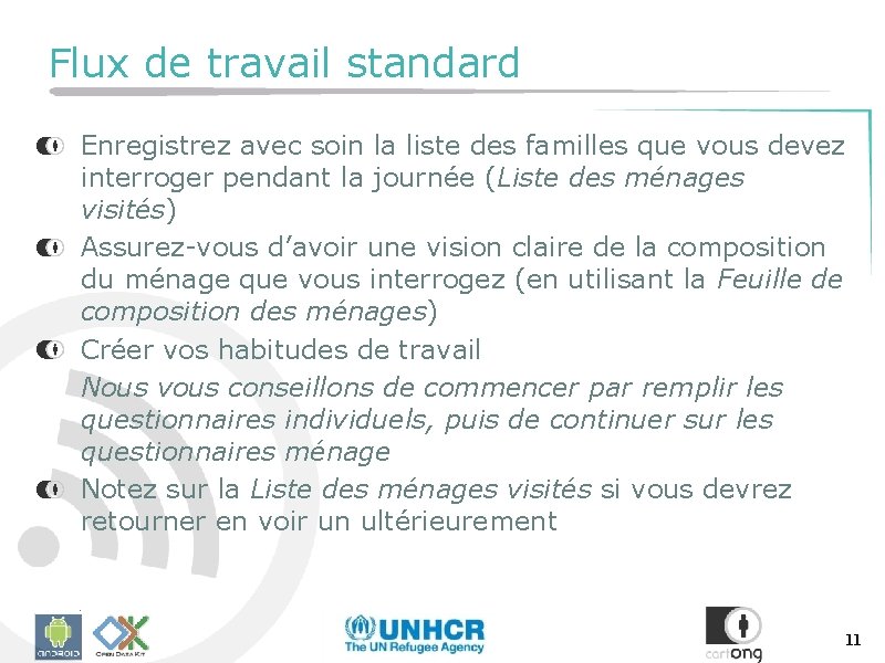 Flux de travail standard Enregistrez avec soin la liste des familles que vous devez