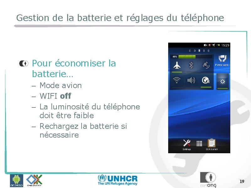 Gestion de la batterie et réglages du téléphone Pour économiser la batterie… – Mode