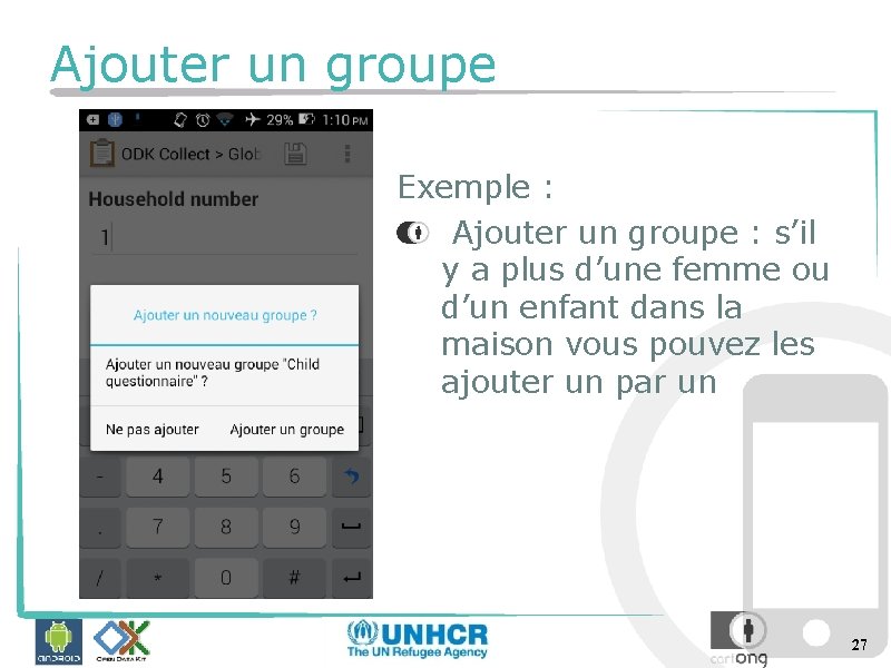 Ajouter un groupe Exemple : Ajouter un groupe : s’il y a plus d’une