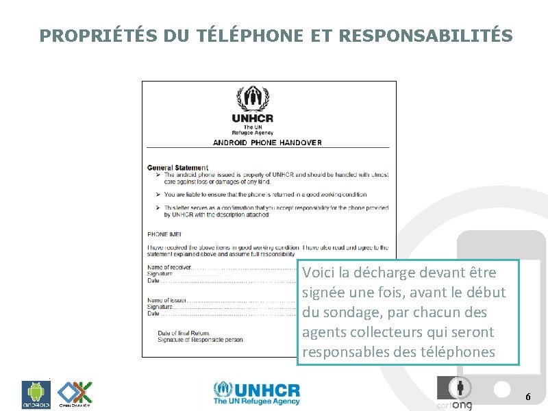 PROPRIÉTÉS DU TÉLÉPHONE ET RESPONSABILITÉS Voici la décharge devant être signée une fois, avant