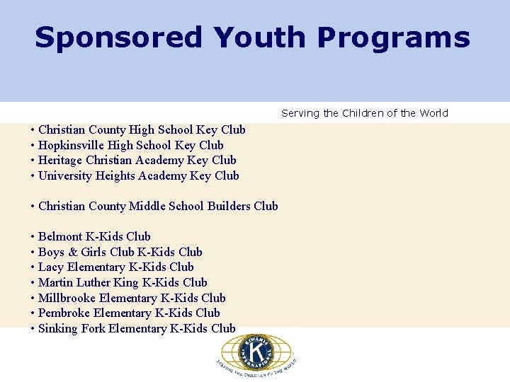 Sponsored Youth Programs Serving the Children of the World • Christian County High School Sponsored Youth Programs Serving the Children of the World • Christian County High School